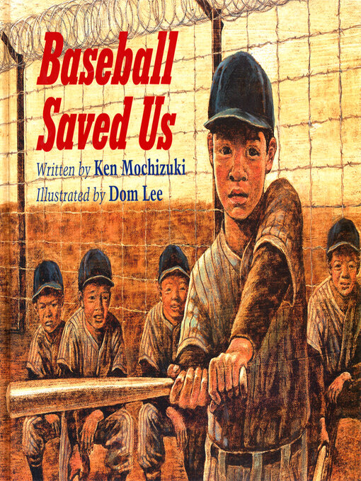 Title details for Baseball Saved Us by Ken Mochizuki - Available